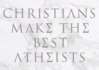 christians-make-the-best-atheists-screen-square